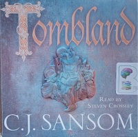 Tombland written by C.J. Sansom performed by Steven Crossley on Audio CD (Unabridged)